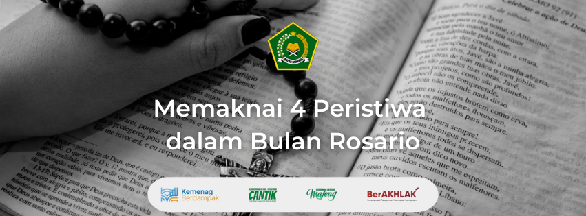 Memaknai 4 Peristiwa Rosario